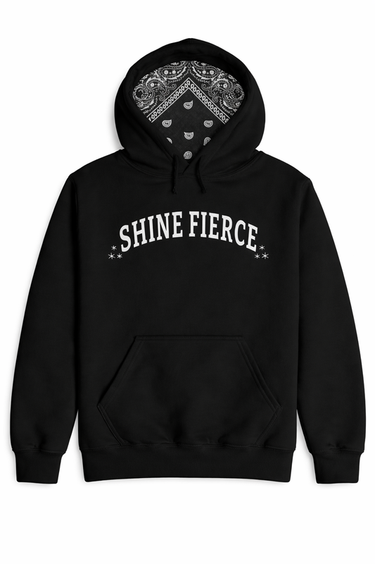 Shine Fierce - BS Hoodie - BLACK